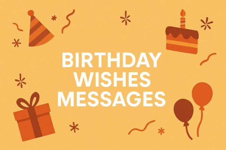 Birthday Wishes for Friends, Family and Loved Ones