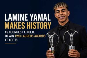 Lamine Yamal Makes History as Youngest Athlete to Win Two Laureus Awards at Age 18