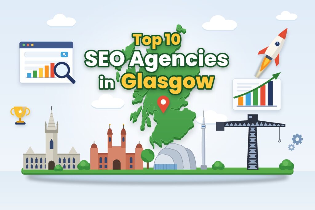 Top 10 SEO Agencies in Glasgow